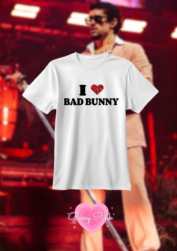 Producto - Remera I Love Bad Bunny - VINILO TEXTIL GLITTER