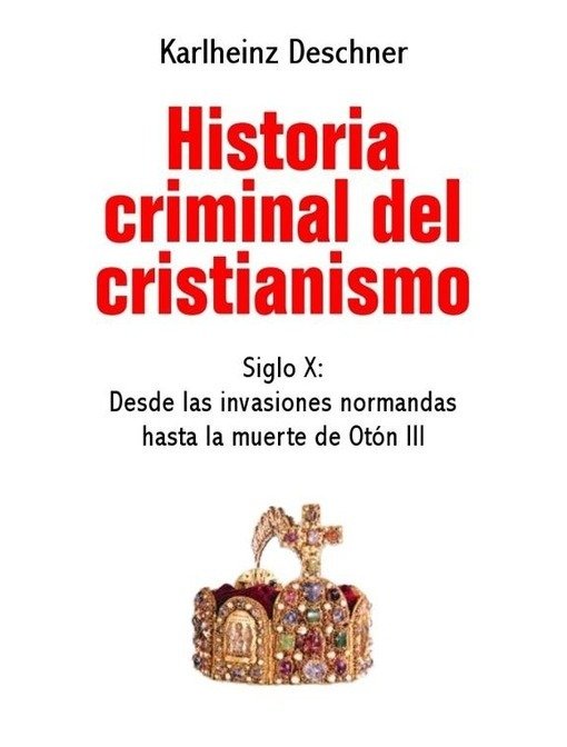 Producto - Historia criminal del cristianismo (Tomo 09) - Karlheinz Deschner