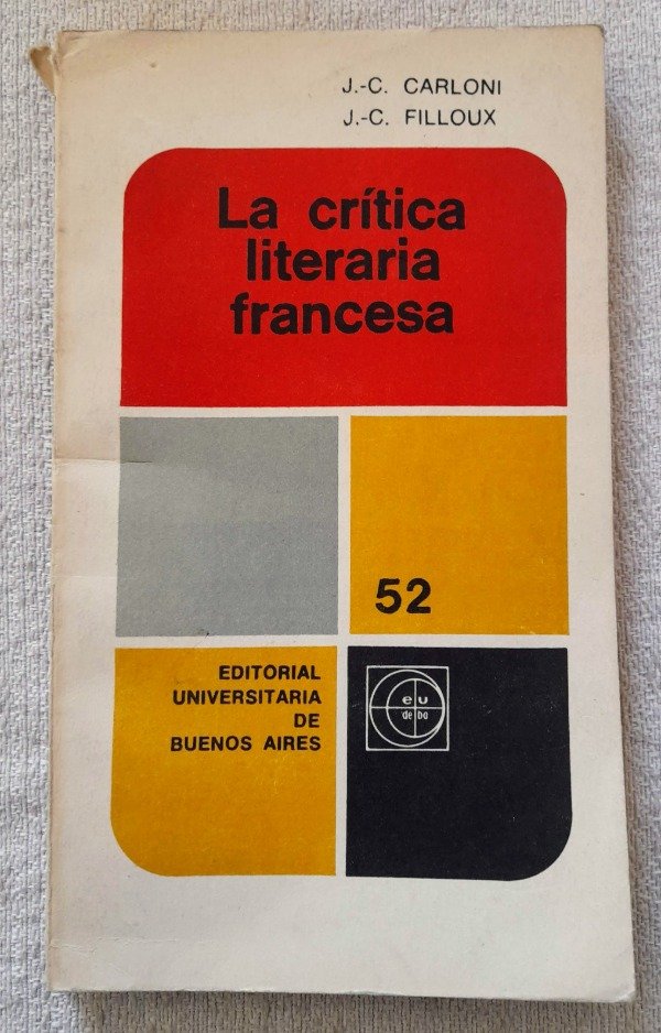 Producto - La Critica Literaria Francesa - Cuadernos De Eudeba #52
