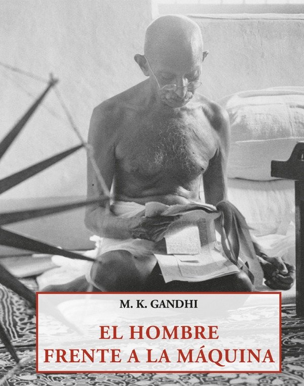 Producto - EL HOMBRE FRENTE A LA MAQUINA - MAHATMA GANDHI