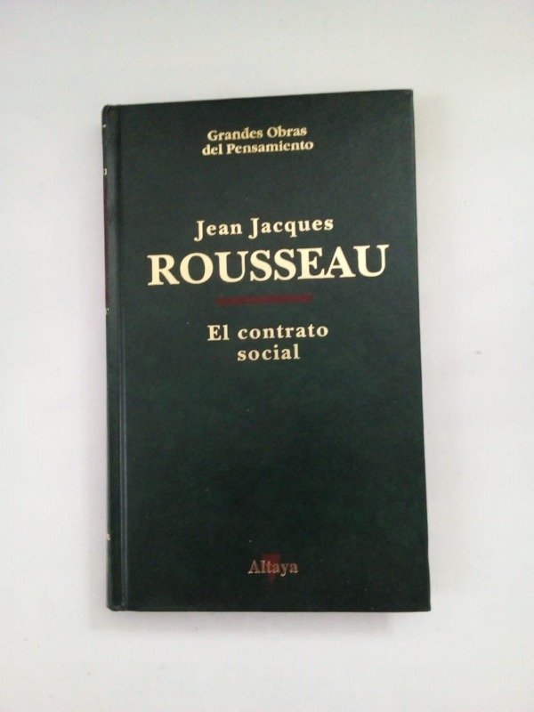 Producto - El contrato social - Jean Jacques Rousseau - Altaya 1993 - Tapa dura