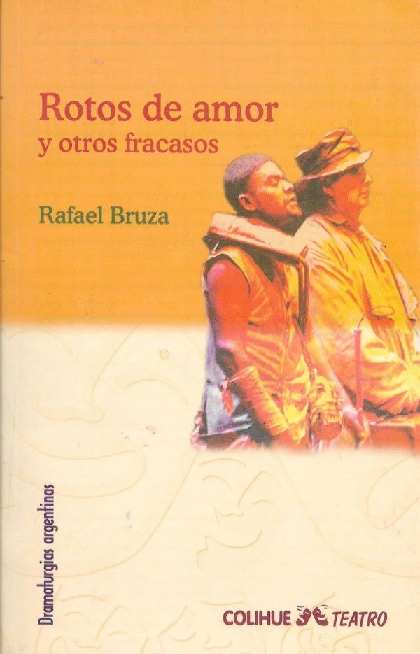 Producto - Rotos de amor y otros fracasos de Rafael Bruza