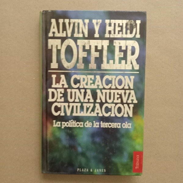 Producto - La creación de una nueva civilización de Alvin y Heidi Toffler