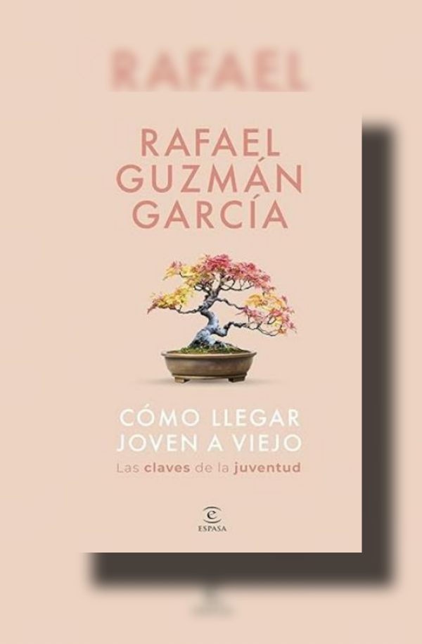 Producto - Cómo llegar joven a viejo Rafael Guzmán García