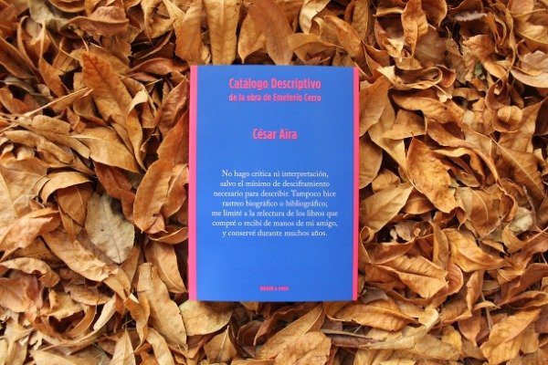 Catálogo descriptivo de la obra de Emeterio Cerro César Aira La
