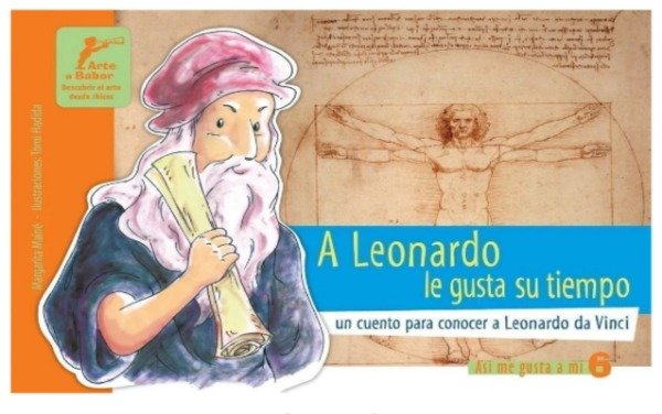 Producto - A LEONARDO LE GUSTA SU TIEMPO. UN CUENTO PARA CONOCER A LEONARDO DA VINCI