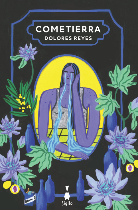 Producto - Cometierra - Dolores Reyes - Sigilo
