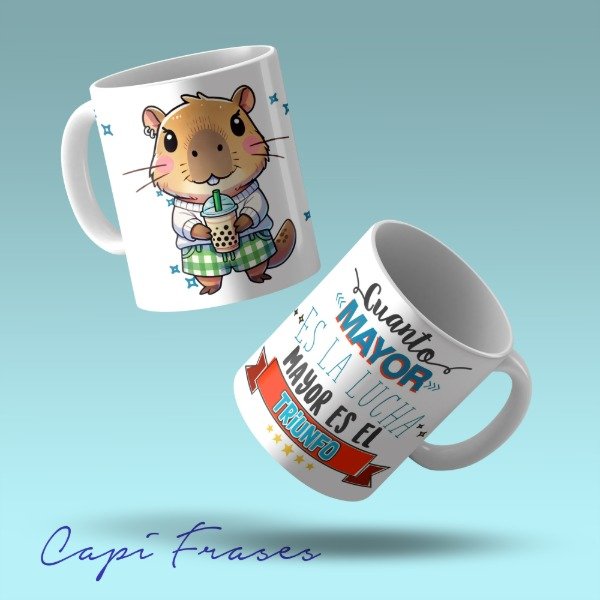 Producto - TAZA -CAPIBARA CON FRASES-DISEÑO SUBLIMADO - 1