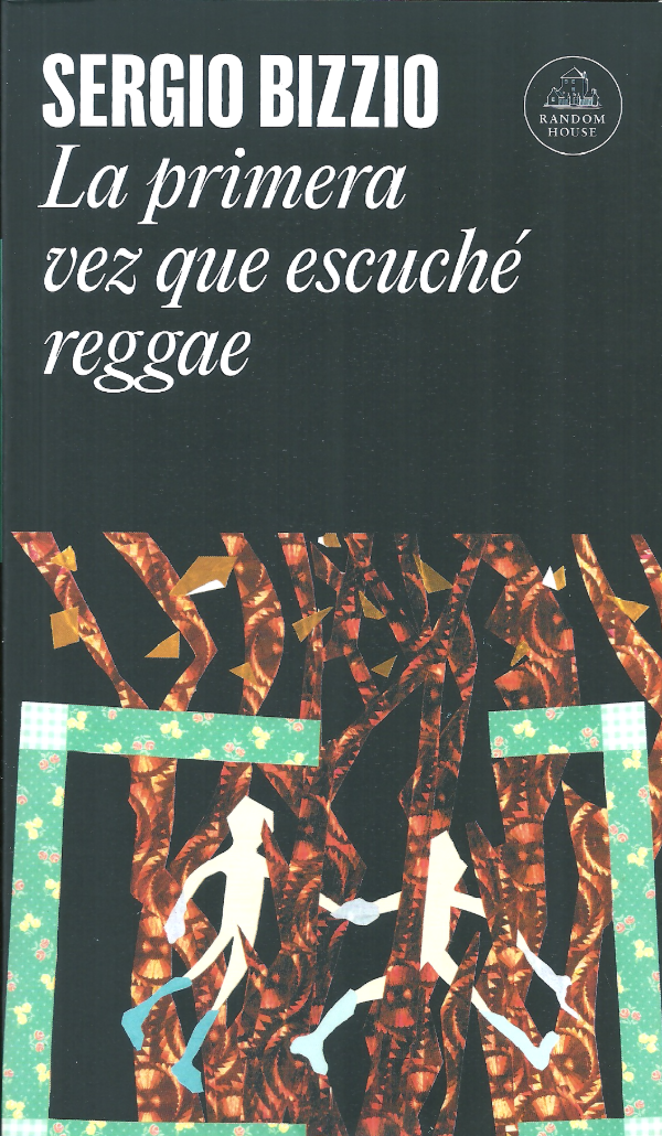 Producto - La primera vez que escuché reggae - Sergio Bizzio