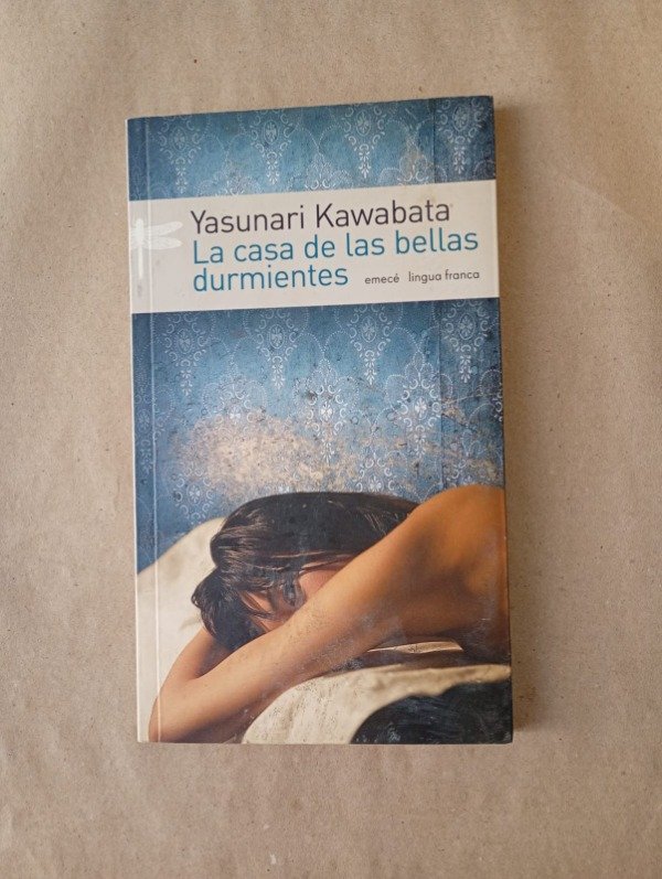Producto - La casa de las bellas durmientes - Yasunari Kawabata - Emecé 2011