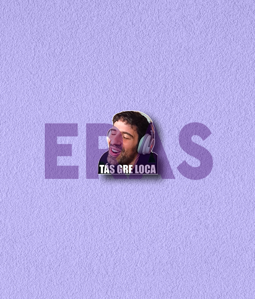 Producto - STICKERS UV- MARTÍN CIRIO - ESTÁS GRE LOCA