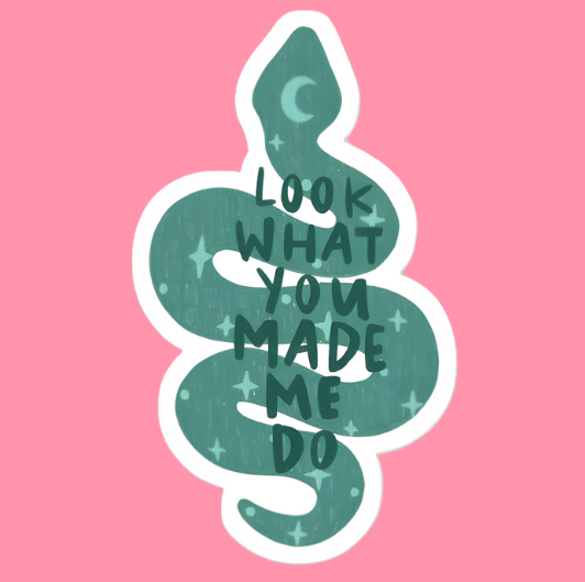 Producto - Look What You Made Me Do Sticker (4)
