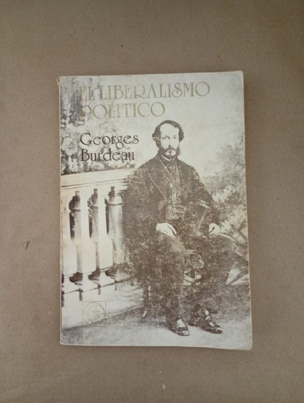 Producto - El liberalismo político - Georges Burdeau - EUDEBA 1983
