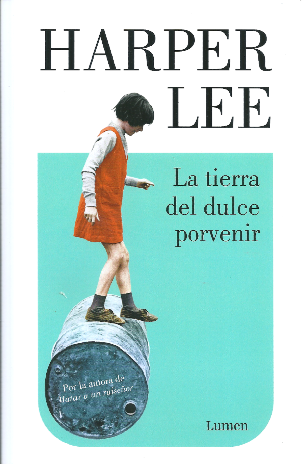 Producto - La tierra del dulce porvenir - Harper Lee