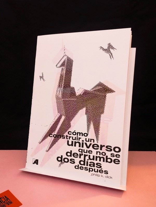 Producto - Cómo construir un universo que no se derrumbe dos días después - P. K. Dick