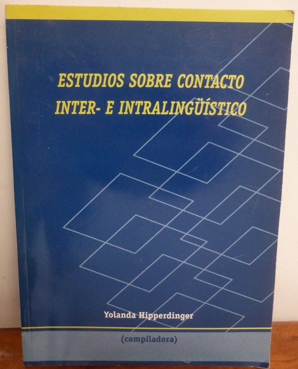 Producto - ESTUDIOS SOBRE CONTACTO INTER E INTRALINGÜISTICO - YOLANDA HIPPERDINGER - 2007