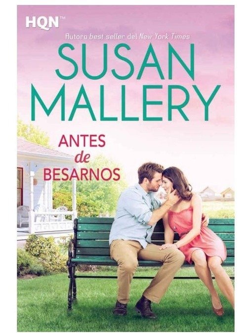 Producto - Antes de besarnos (Amor en Fools Gold 14) - Susan Mallery