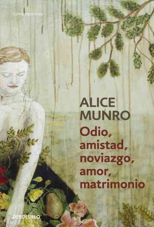 Producto - Odio, amistad, noviazgo, amor, matrimonio - Alice Munro