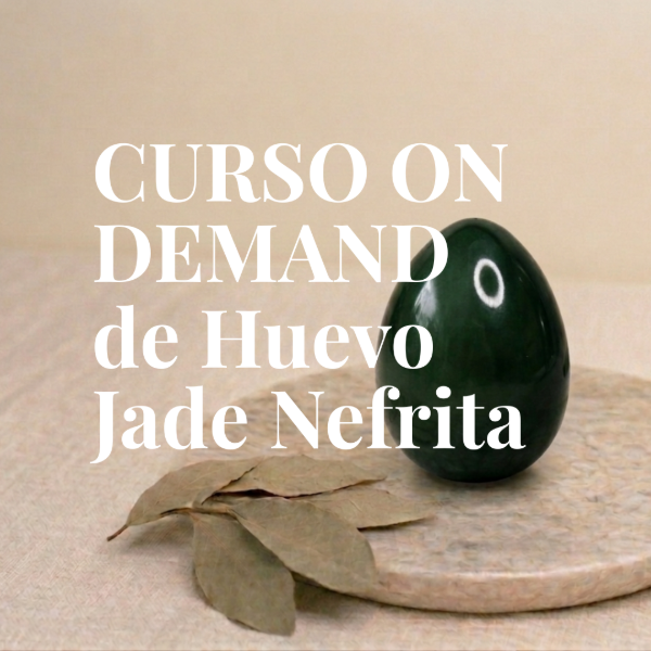 Producto - Curso On Demand para Huevo Yoni Jade Nefrita  - SIN HUEVO