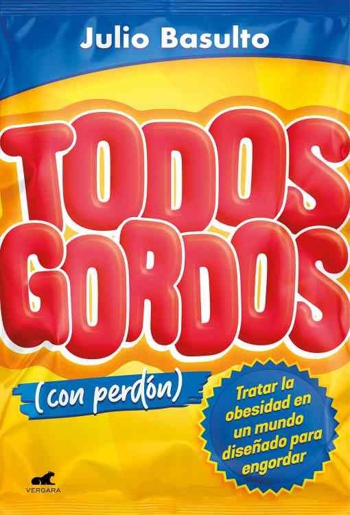 Producto - Todos gordos - Julio Basulto
