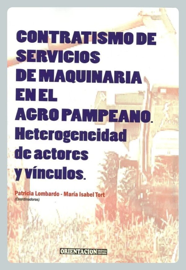 Producto - Lombardo: Contratismos de Servicios de Maquinaria en el Agro Pampeano