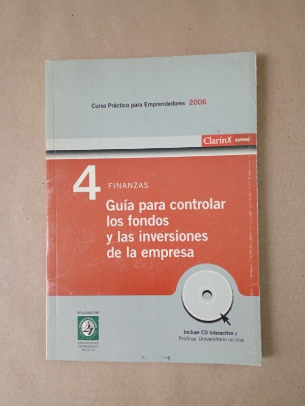 Producto - Guía para controlar los fondos y las inversiones de la empresa - Clarín 2006