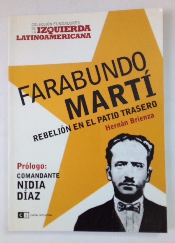 Producto - Farabundo Martí - Hernán Brienza - Capital Intelectual 2007
