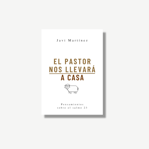 Producto - EL PASTOR NOS LLEVARA A CASA - JAVI MARTINEZ