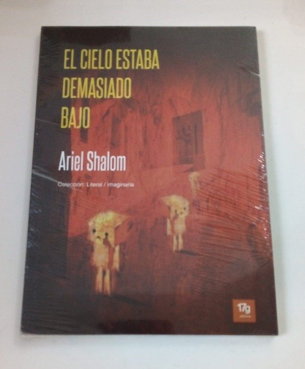 Producto - El cielo estaba demasiado bajo - Ariel Shalom - 17Grises