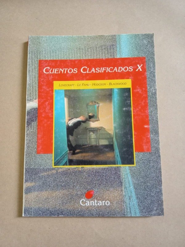 Producto - Cuentos clasificados X - Lovecraft / Le Fanu / Hodgson - Cántaro 2001 - 0