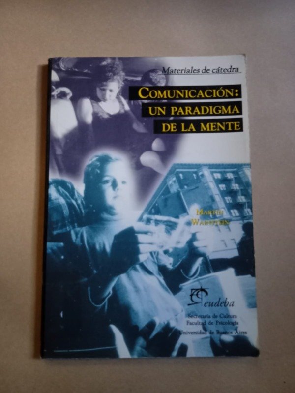 Producto - Comunicación un paradigma de la mente - Martín Wainstein - EUDEBA 1999 - 0