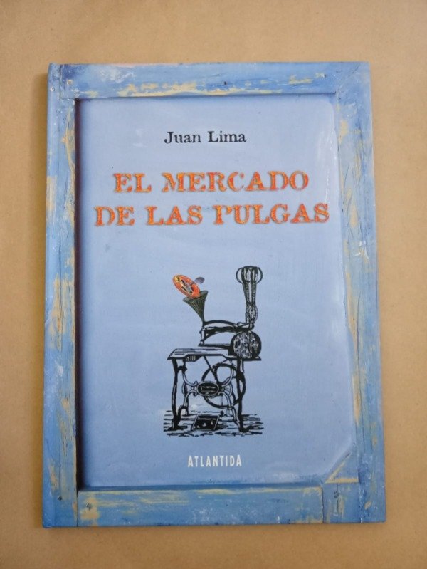 Producto - El mercado de las pulgas - Juan Lima - Atlántida 2008 - 0