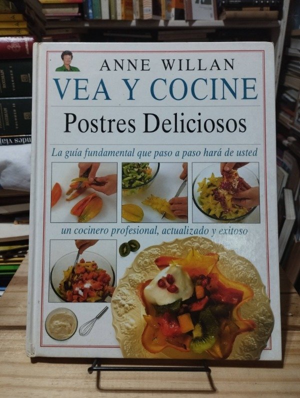 Producto - VEA Y COCINE POSTRES DELICIOSOS - Anne Willan
