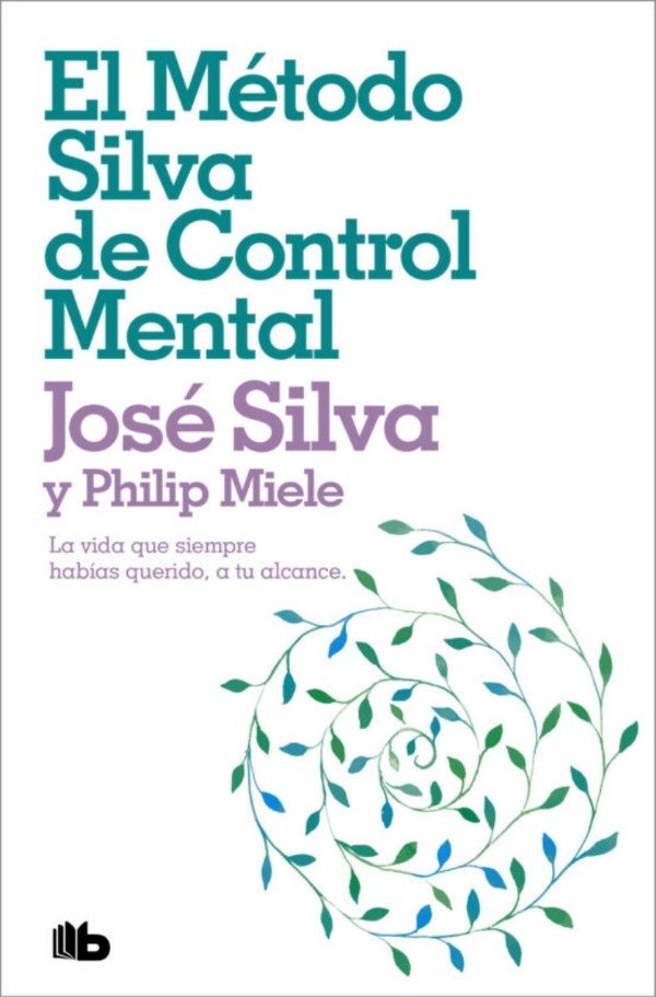 Producto - EL METODO SILVA DE CONTROL MENTAL - JOSE SILVA - PHILIP MIELE