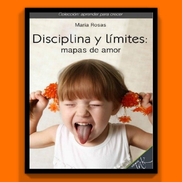 Producto - Disciplina y Límites - María Rosas