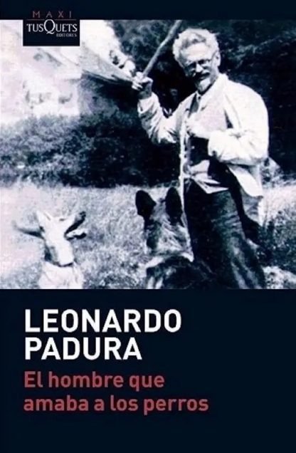 Producto - El hombre que amaba a los perros - Leonardo Padura (Edición bolsillo)
