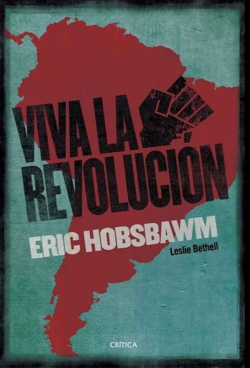 Producto - !Viva la Revolucion! - Eric Hobsbawm