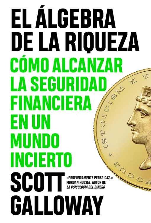 Producto - El algebra de la riqueza - Scott Galloway
