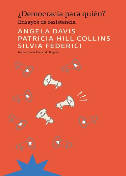 Producto - Democracia para quien, A Davis P. Hill Collins Silvia Federici, Eterna Cadencia