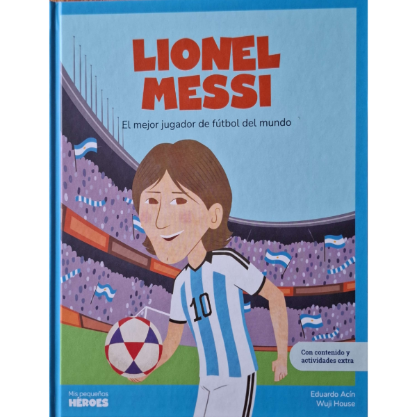 Producto - Mis Pequeños Héroes - Lionel Messi El Mejor Jugador de Futbol del Mundo TD