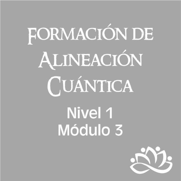 Producto - Formación de Alineación Cuántica - Módulo 3 + Bonus de regalo
