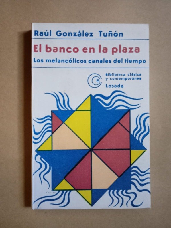 Producto - El banco en la plaza - Raúl González Tuñón - Losada 1977 - 0