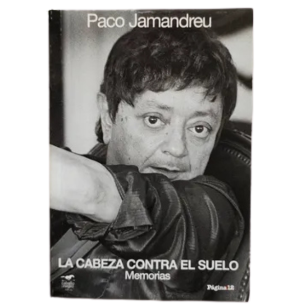 Producto - LA CABEZA CONTRA EL SUELO , MEMORIAS