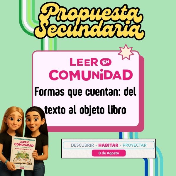 Producto - LEEE EN COMUNIDAD. FORMAS QUE CUENTAN: DEL TEXTO AL OBEJETO LIBRO