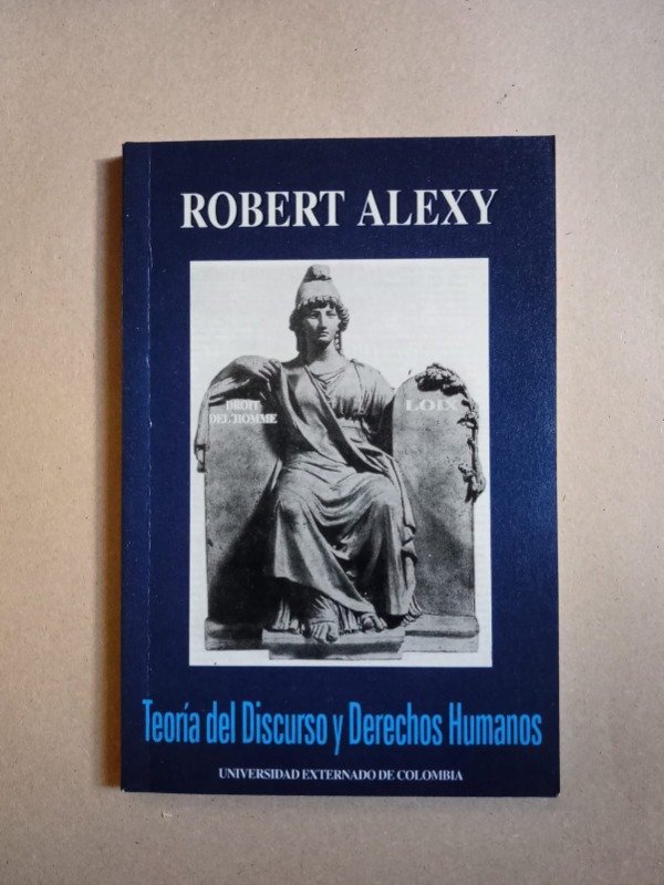 Producto - Teoría del discurso - Robert Alexy - Universidad externado de Colombia 1995