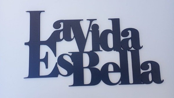 Producto - Frase mdf laminado La vida es Bella