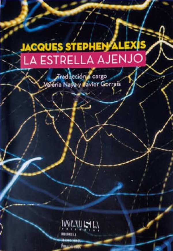 Producto - LA ESTRELLA AJENJO - JACQUES STEPHEN ALEXIS - MALISIA EDIT