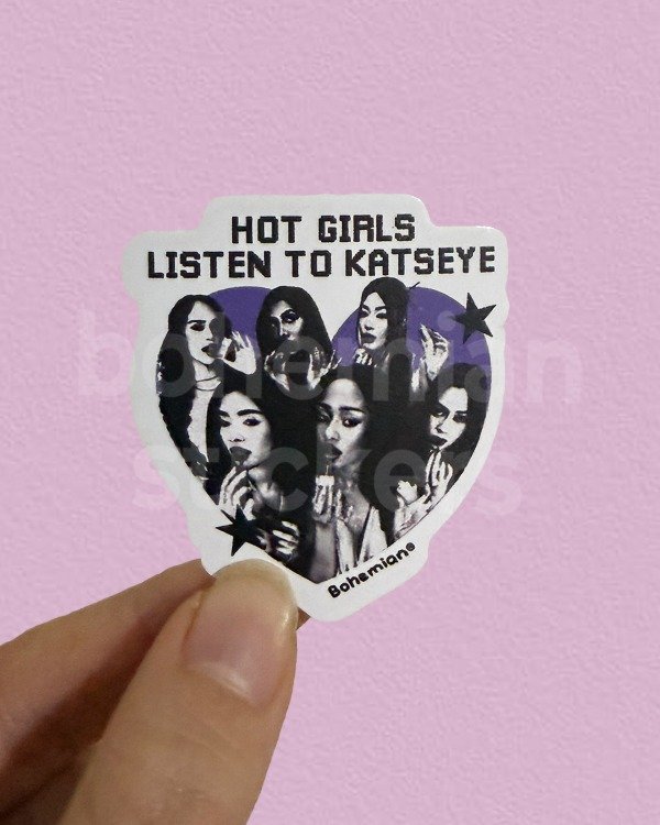Producto - HOT GIRLS LISTEN TO KATSEYE #2 - Sticker individual de Katseye