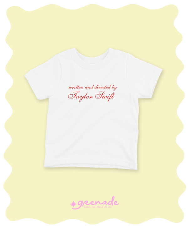 Baby tee "written and directed by taylor"