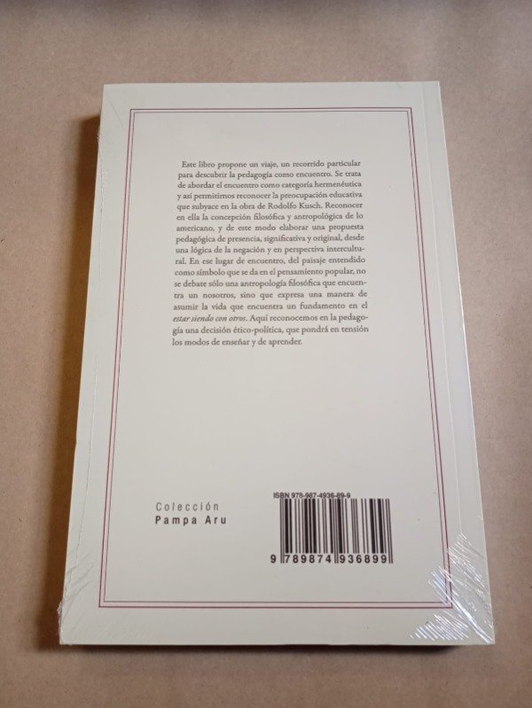 Producto - Pedagogía del encuentro - Javier Gustavo Río - Las Cuarenta - 1
